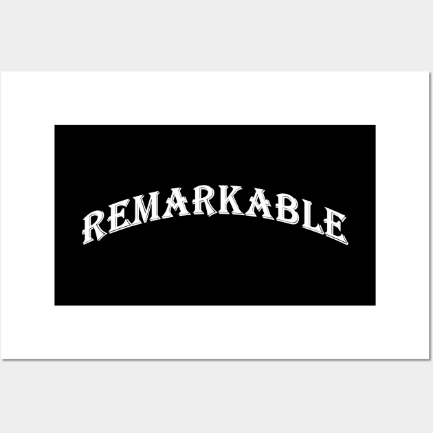 Remarkable word text shirt Wall Art by Comic Dzyns